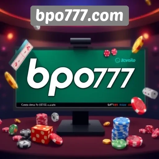 Bpo777com Sebagai Pilihan Bermain Game Online Terkini