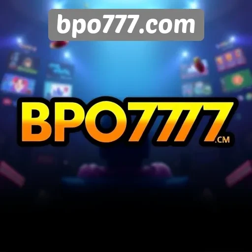 Review Mendalam tentang BPO777 Situs Game Terpercaya
